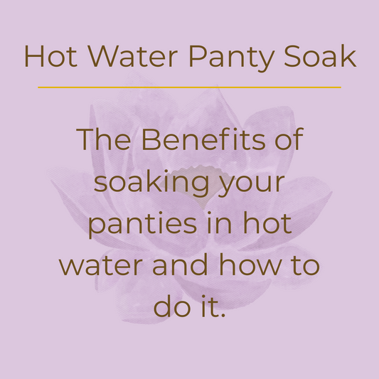 Hot Water Panty Soak